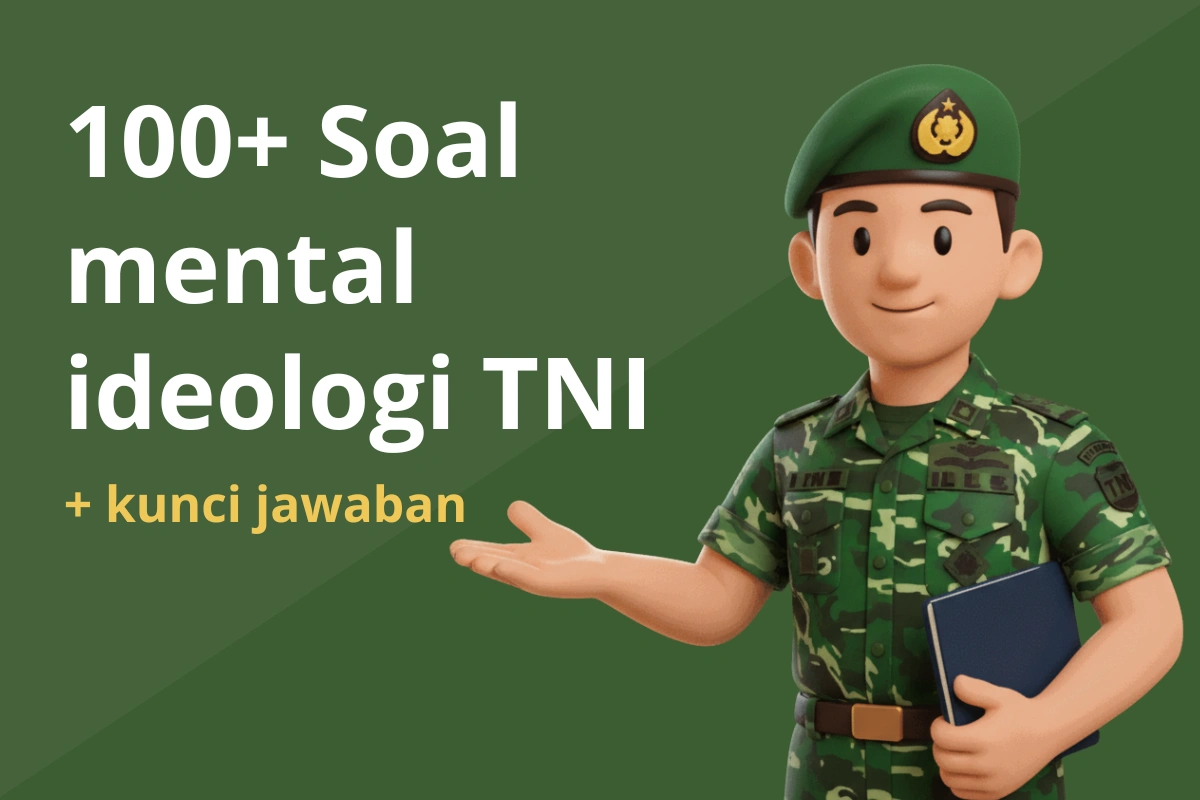 100+ Soal Mental Ideologi TNI + Kunci Jawaban